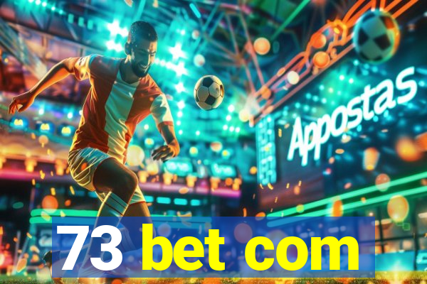 73 bet com